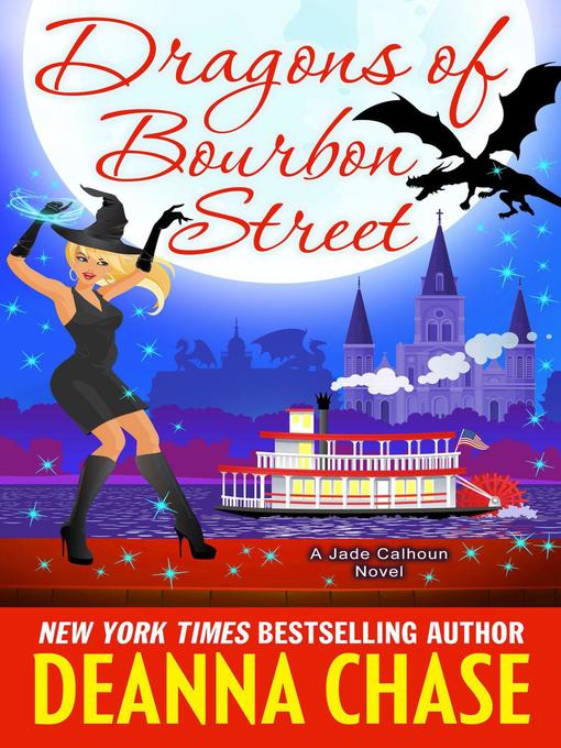 Title details for Dragons of Bourbon Street by Deanna Chase - Available